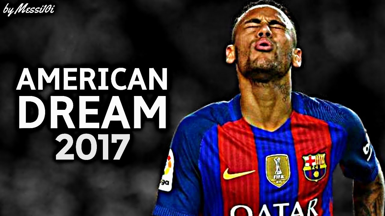 Neymar JR 2017 ▶ American Dream ◀ INSANE Dribbling Skills & Goals 2016/17 ¦ HD NEW