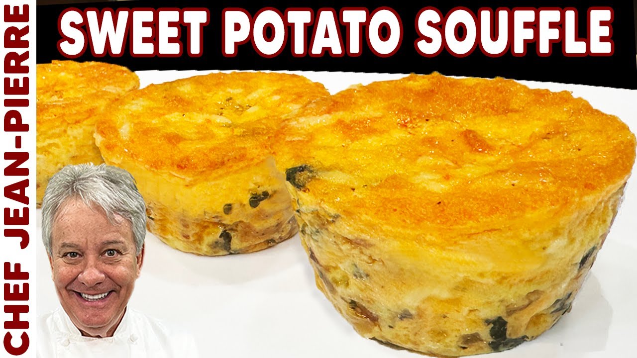 Sweet Potato Souffle Made Easy | Chef Jean-Pierre