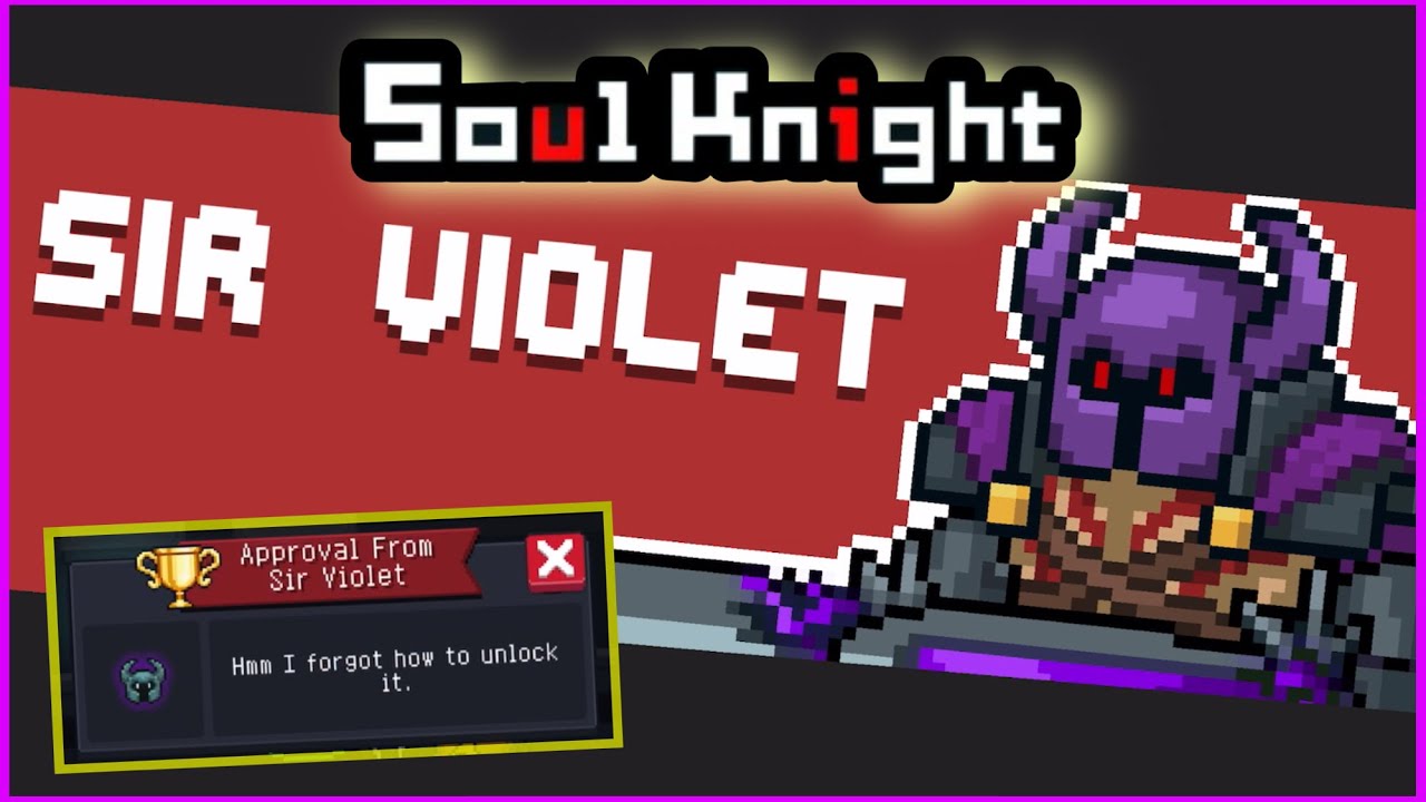 Soul Knight Badass Rush to Purity Boss: Sir Violet!