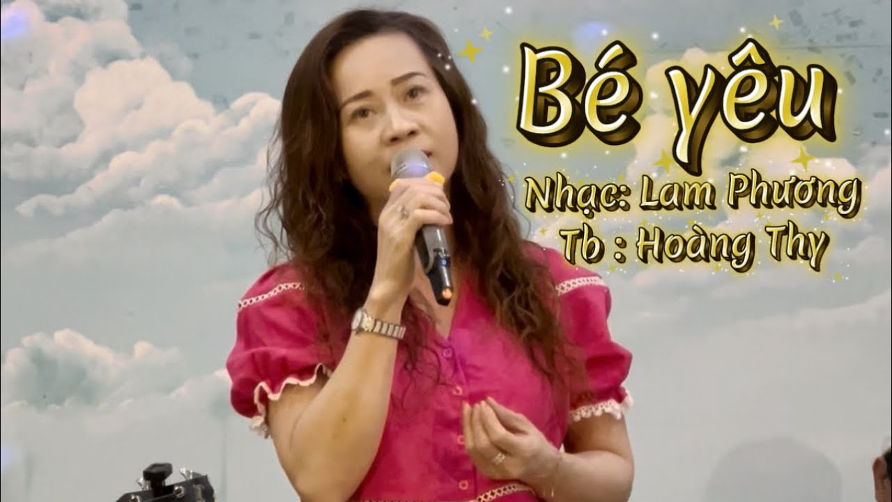 { THANH LƯƠNG BASS} Bé yêu/ ST: Lam Phương/ TB : Hoàng Thy 