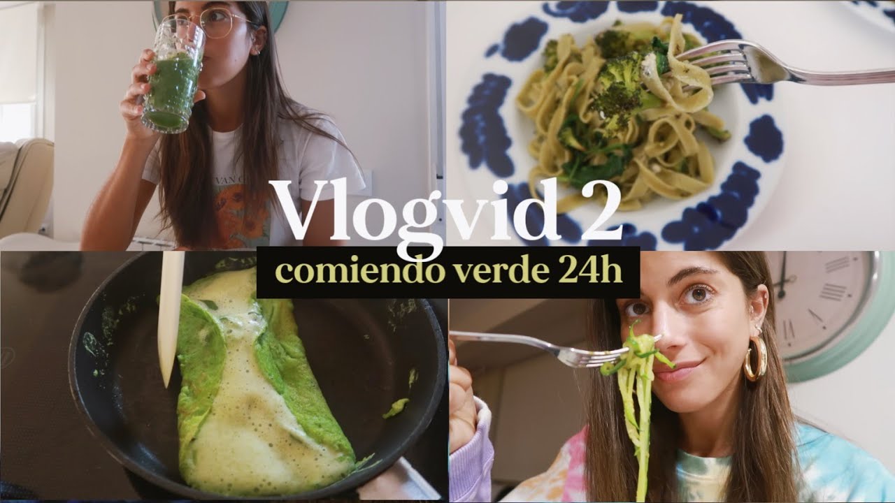 24h comiendo VERDE Y SANO - #VLOGVID 2