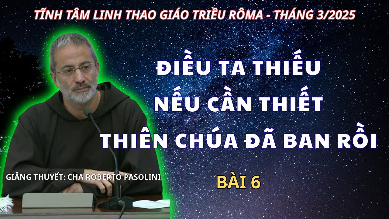 Khi Ta Trốn Cái Chết, Ta Cũng Trốn Sự Sống - Bài Giảng Tĩnh Tâm Của Cha Roberto Pasolini, OFM Cap
