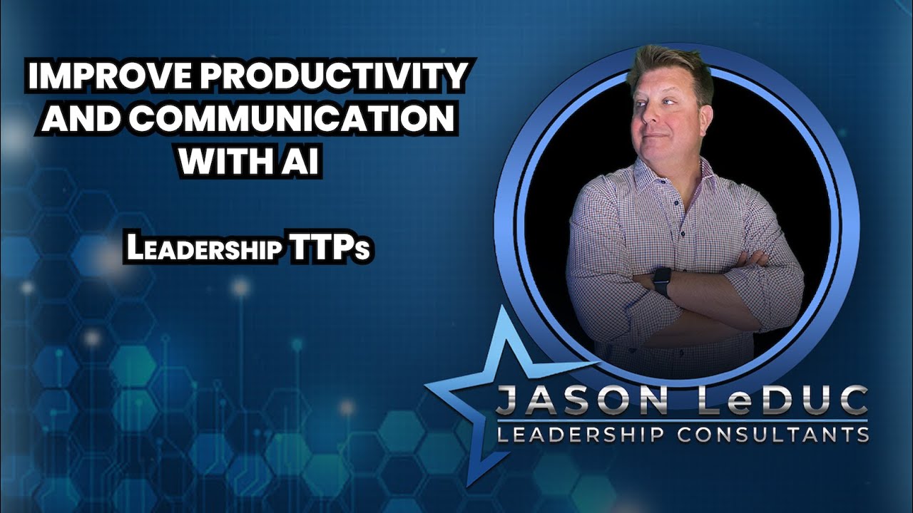 Improve Productivity and Communication With AI &ndash; 3 Tactics to Keep From Falling Behind