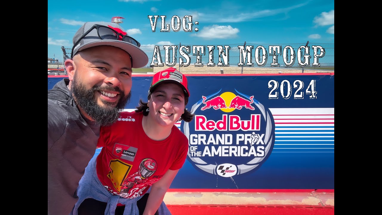 VLOG: Austin Texas, MOTOGP, and more!!