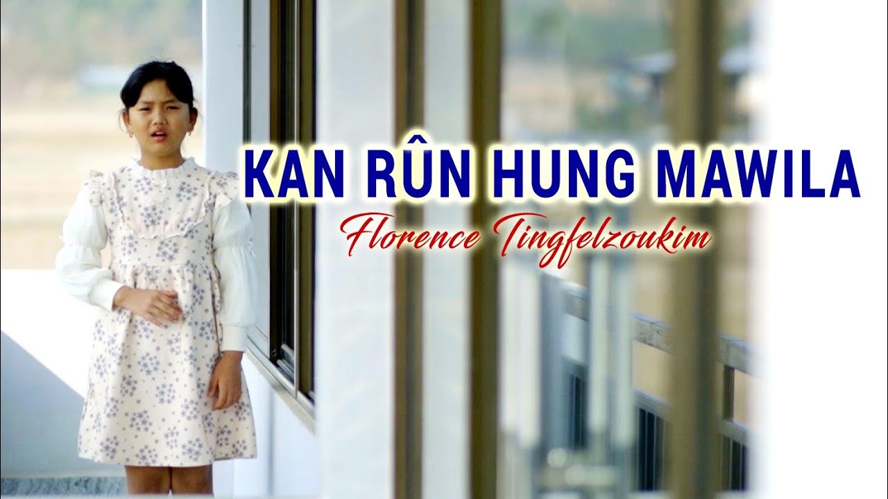 Kan run hung mawila: Florence Tingfelzoukim OMV