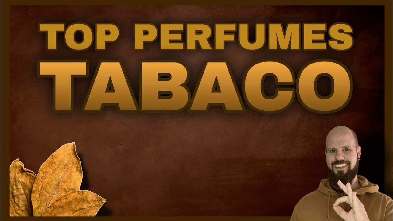 🔥 TOP PERFUMES DE TABACO 🔥 Nicho, diseñador y económicos 😎