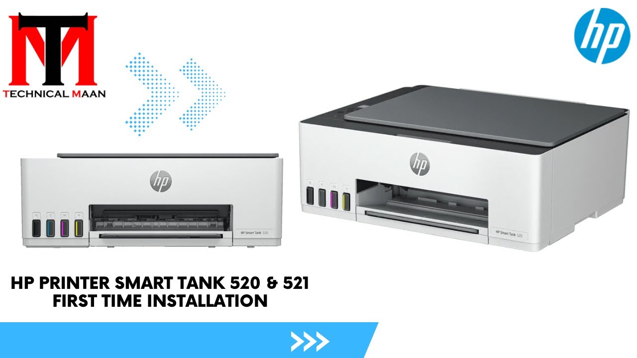 Printer HP Smart Tank 520 & 521 / 525 First Time Installation