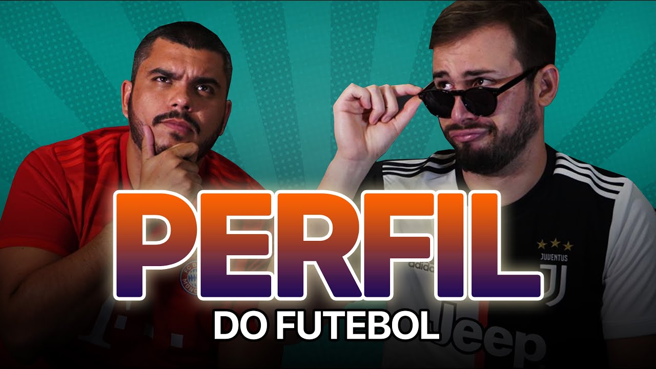 QUANTAS DICAS VOCÊ PRECISA? - PERFIL DO FUTEBOL