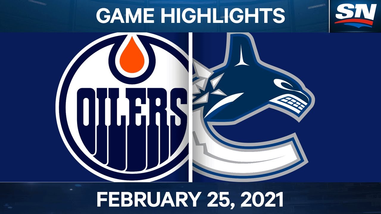 NHL Game Highlights | Oilers vs. Canucks &ndash; Feb. 25, 2021