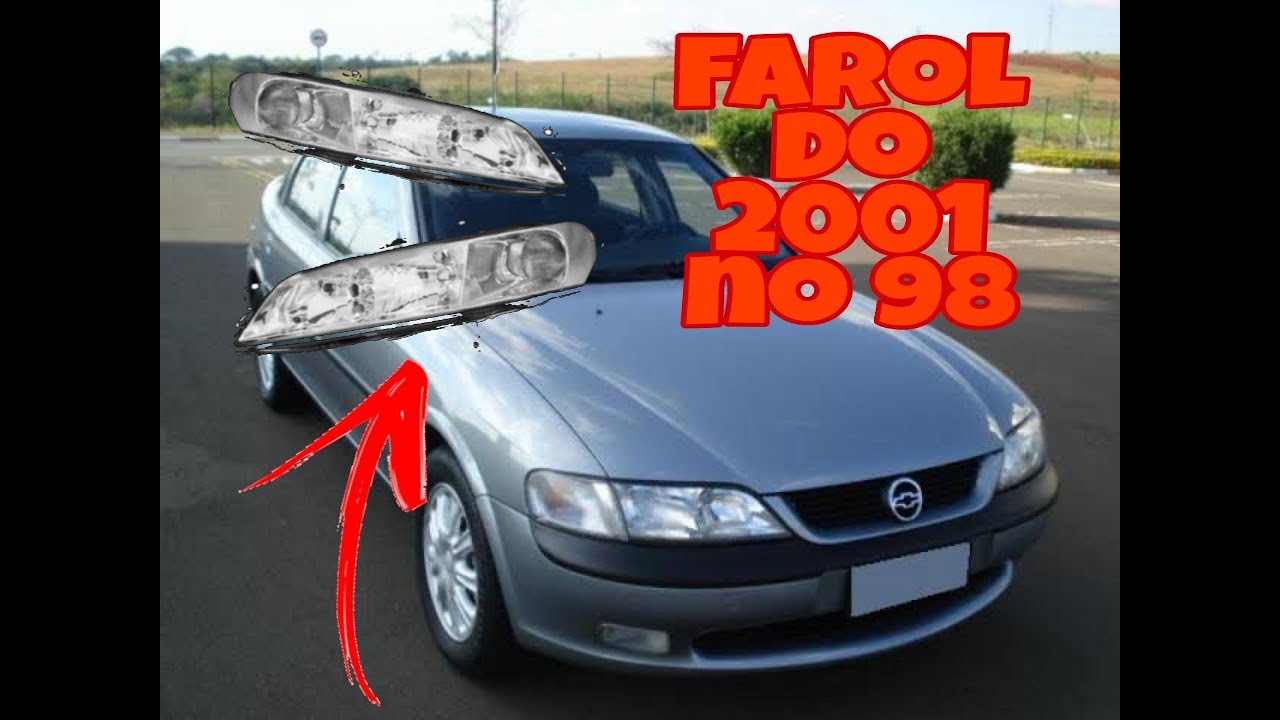 COMO ADAPTAR O FAROL DO VECTRA 2000 NO 97/98/99