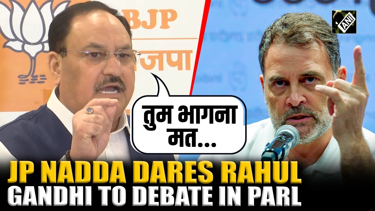 &ldquo;No Bullets Were Fired&hellip;&rdquo;: Union Minister JP Nadda dares LoP Rahul Gandhi to debate in parliament