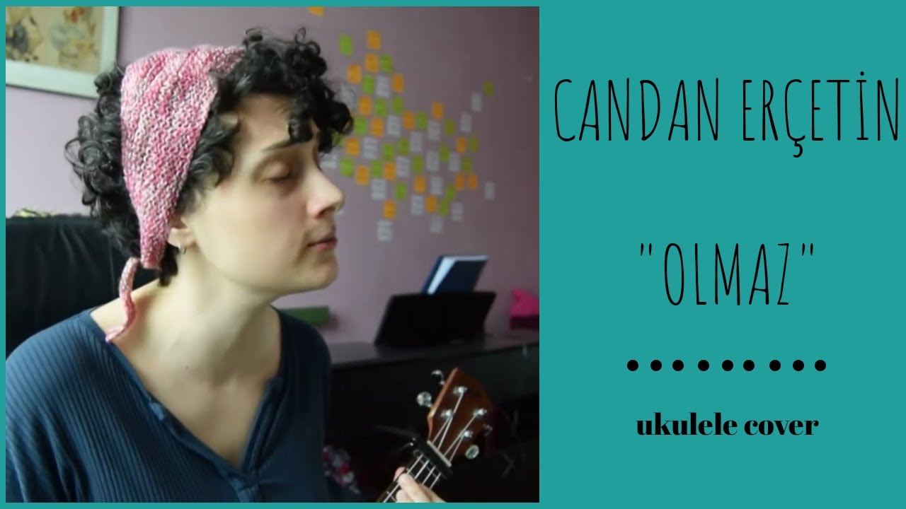 olmaz (candan erçetin) - ukulele cover