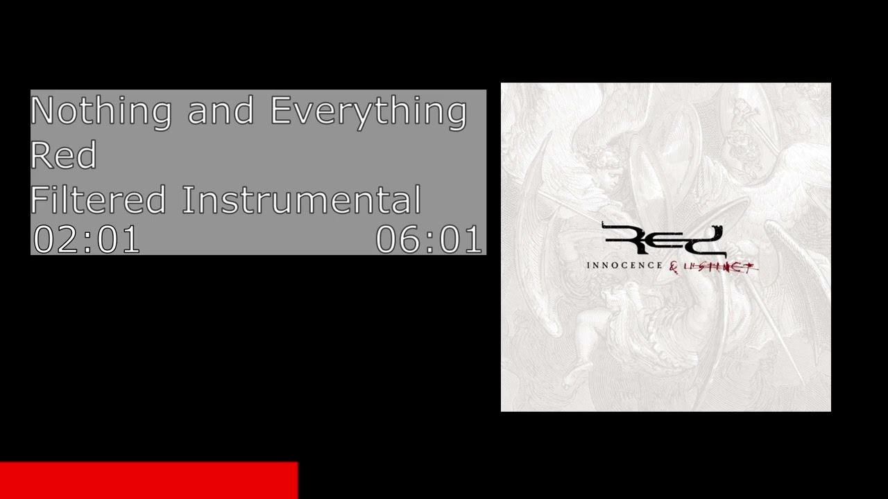Nothing and Everything - Red (Filtered Instrumental)