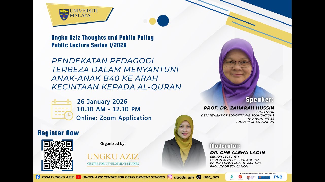 Ungku Aziz Thoughts and Public Policy Public Lecture Series 1/2026