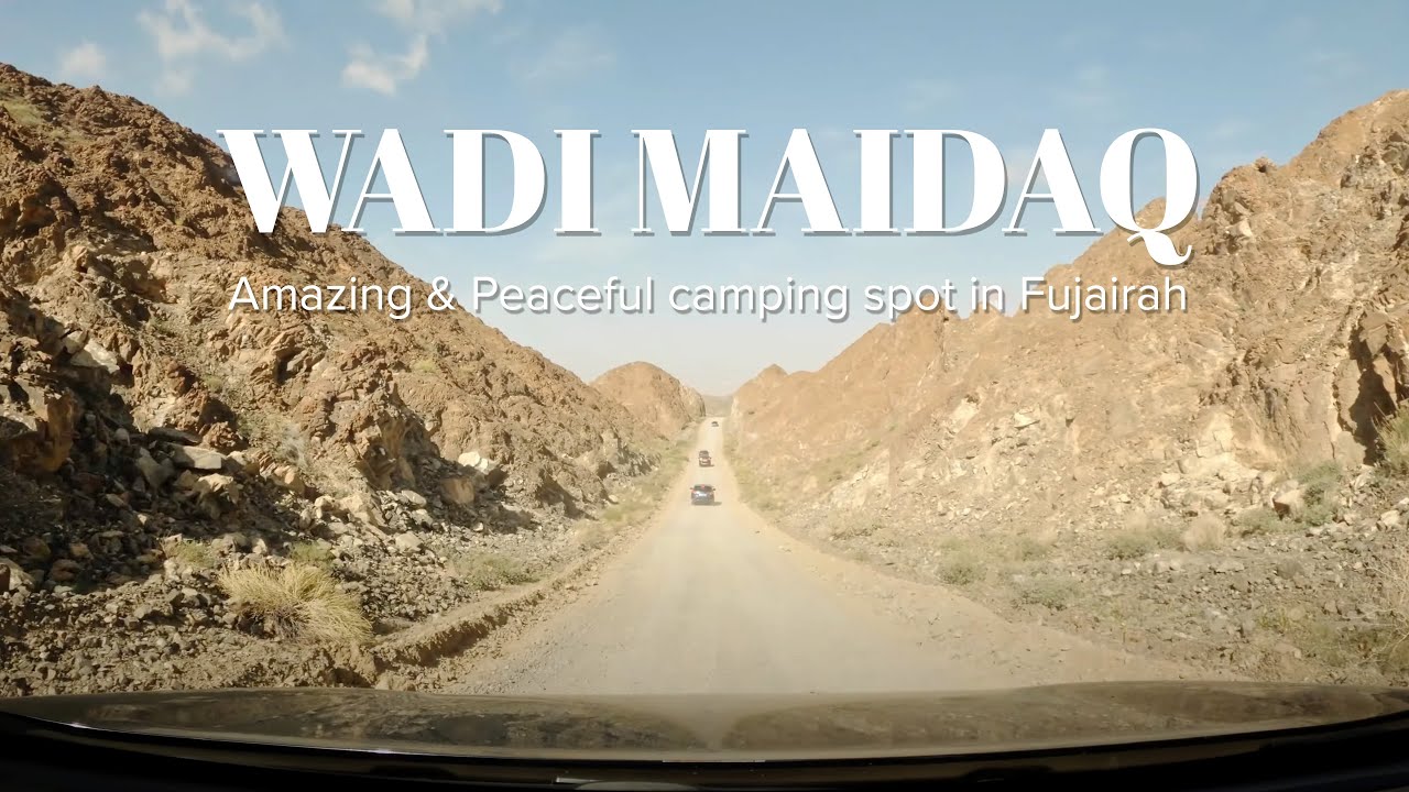 Secret Camping Spot At Wadi Maidaq, Fujairah [One of the most amazing camping spots in UAE]