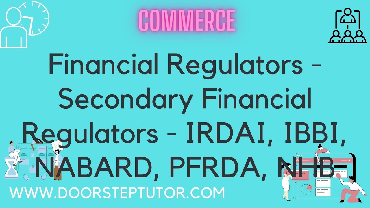 Финансовые регуляторы - Вторичные финансовые регуляторы - IRDAI, IBBI, NABARD, PFRDA, NHB | Минис...