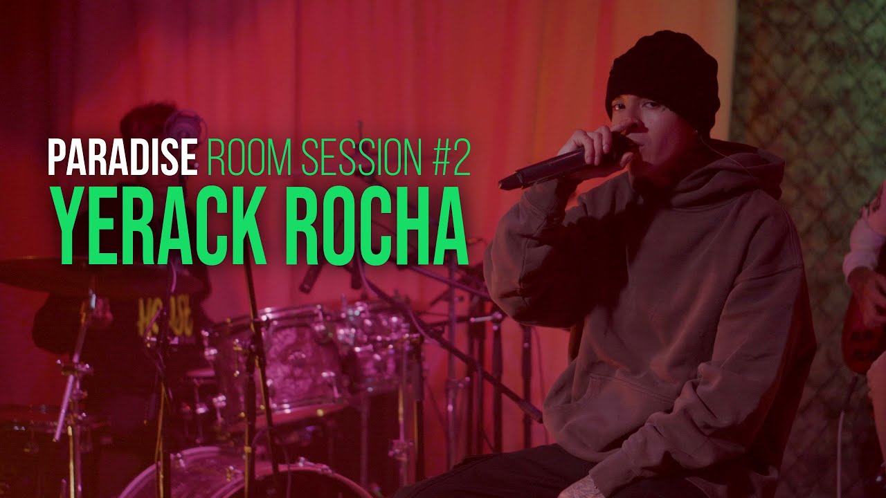 Yerack Rocha - Paradise Room Session #2
