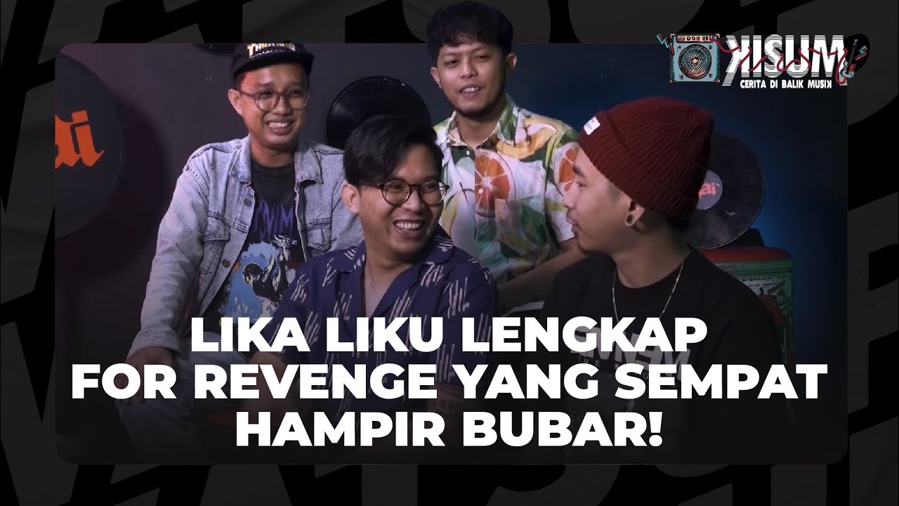 Ini Cerita Lengkap for Revenge yang Hampir Bubaran.. Sampe Pada Debat! #KISUM