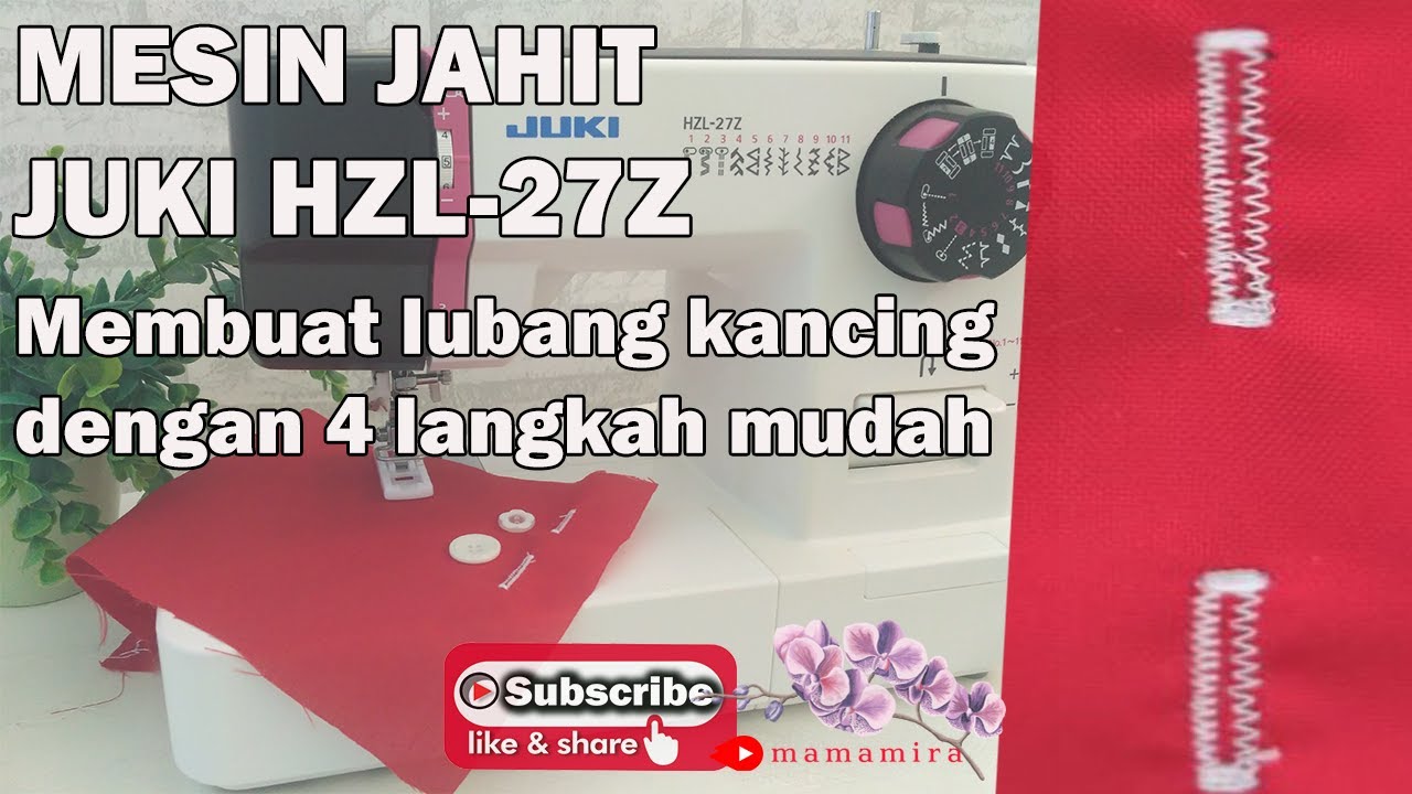 #Membuat lubang kancing #Review mesin jahit JUKI HZL 27Z #4langkahmudah #membuatlubangkancing