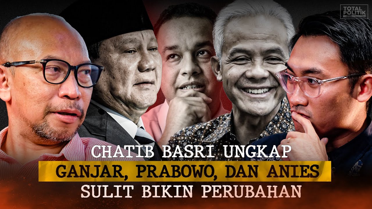 Chatib Basri Ungkap Ganjar, Prabowo, Dan Anies Sulit Bikin Perubahan Ft. Edbert Gani