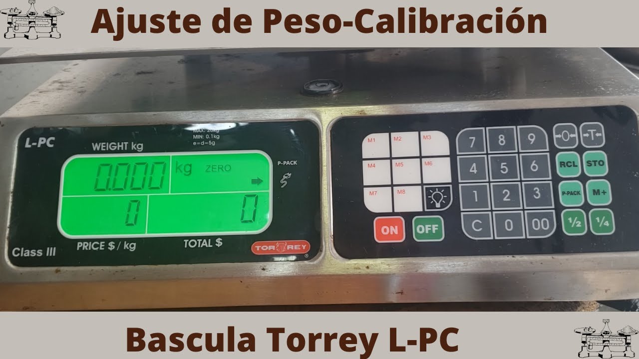 Ajuste de peso (calibración) bascula Torrey modelo L-PC de 20 kg