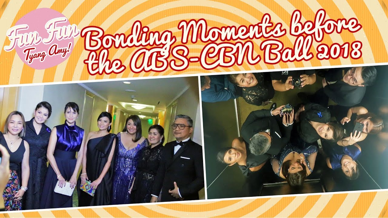[Fun Fun Tyang Amy] : Bonding Moments Before The ABS-CBN Ball : September 29, 2018