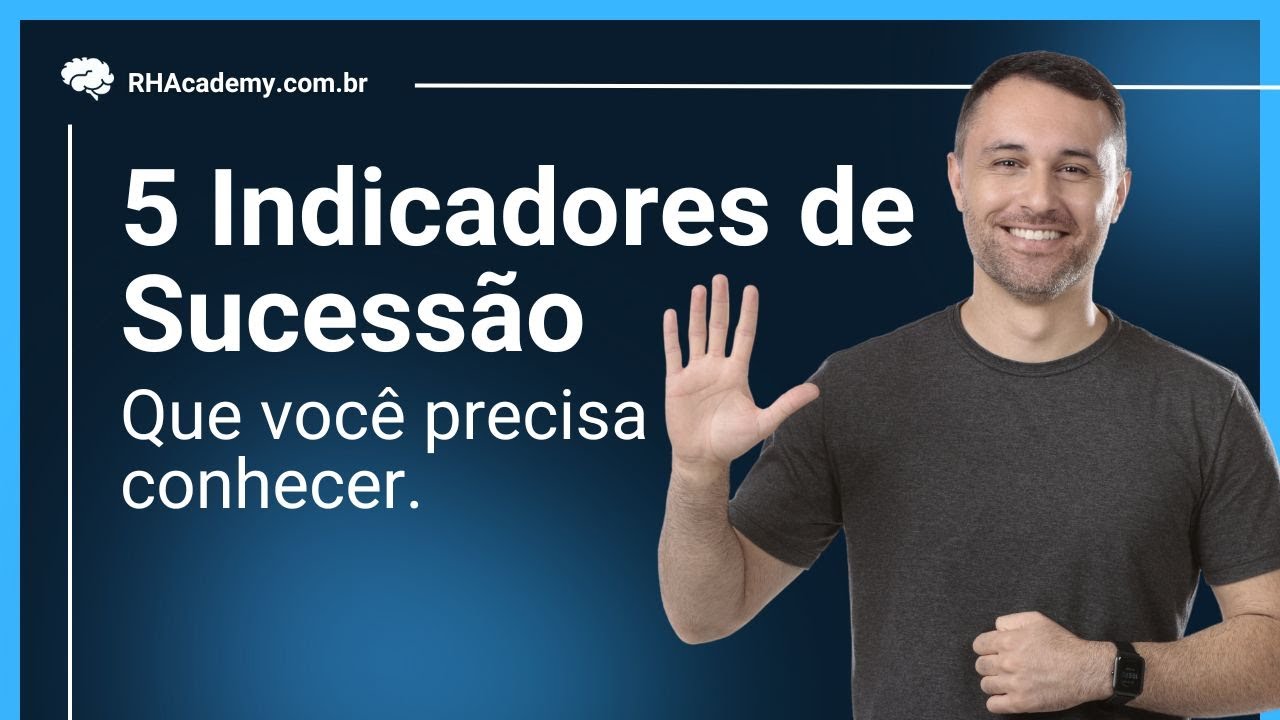 5 Indicadores de Sucess&atilde;o que todo RH precisa conhecer | RH Academy