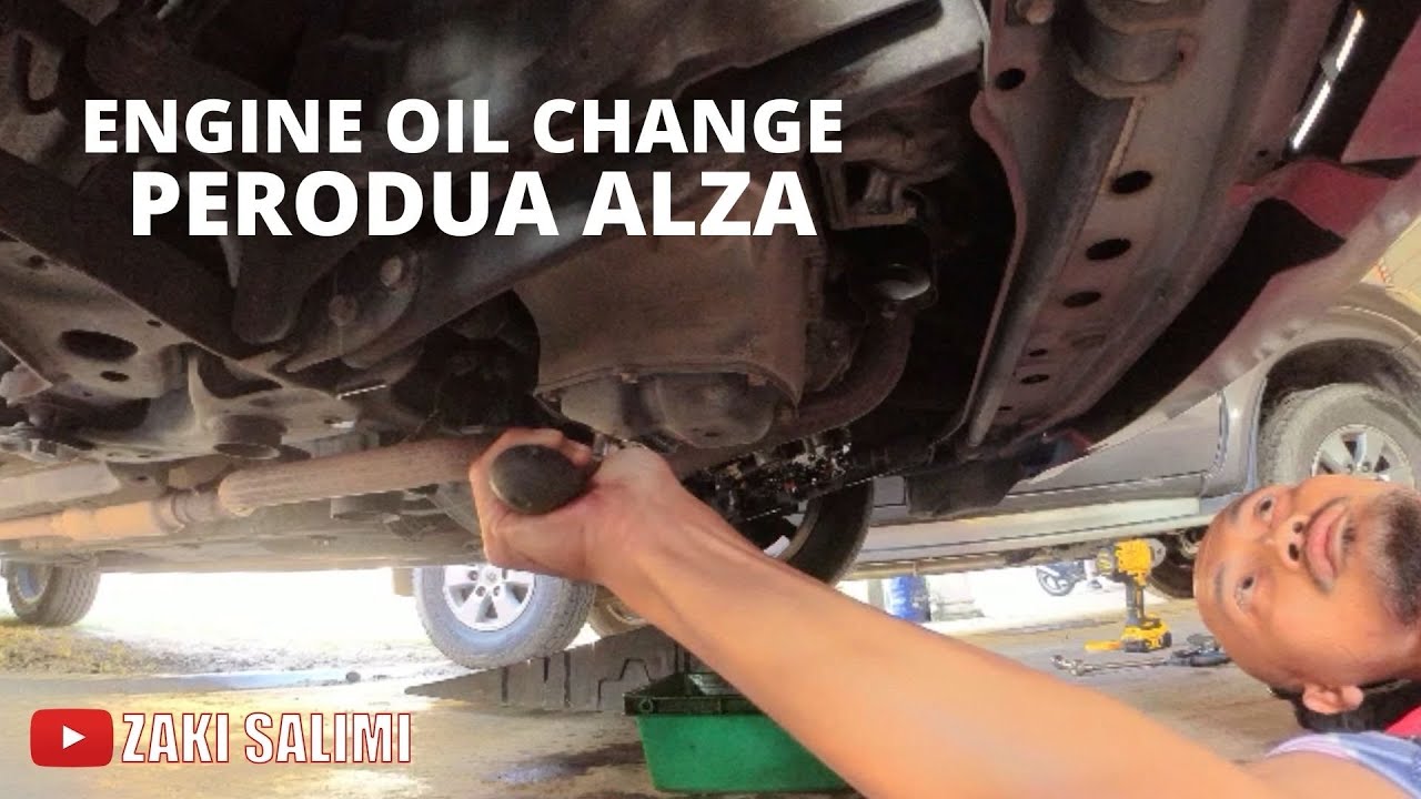 CARA TUKAR MINYAK ENJIN PERODUA ALZA
