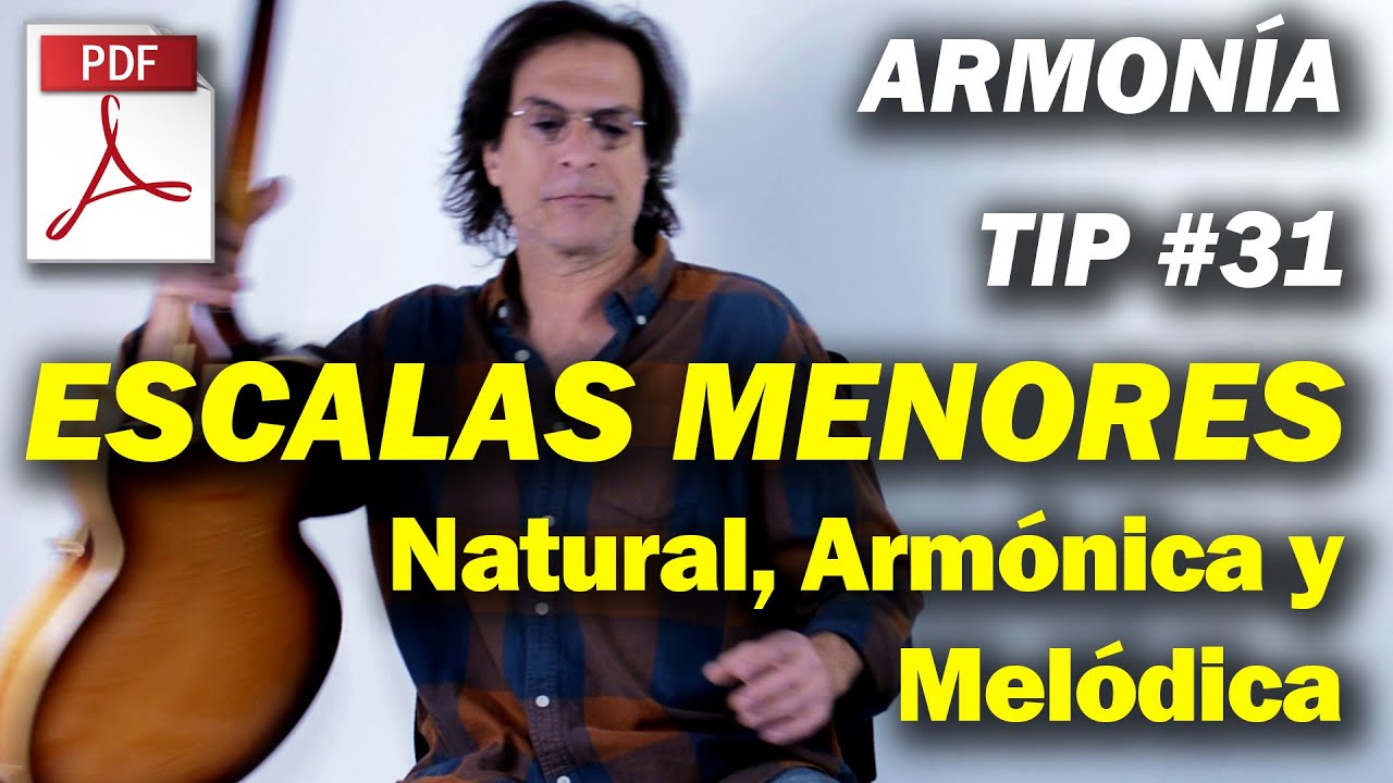 ARMONIA Tip #31 : Escalas menores: Natural, Armónica y Melódica. Pdf