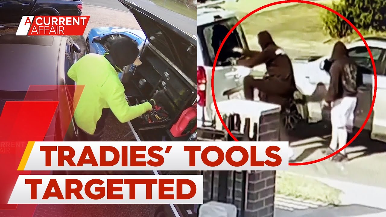 Tradies losing thousands as thieves target tools | A Current Affair