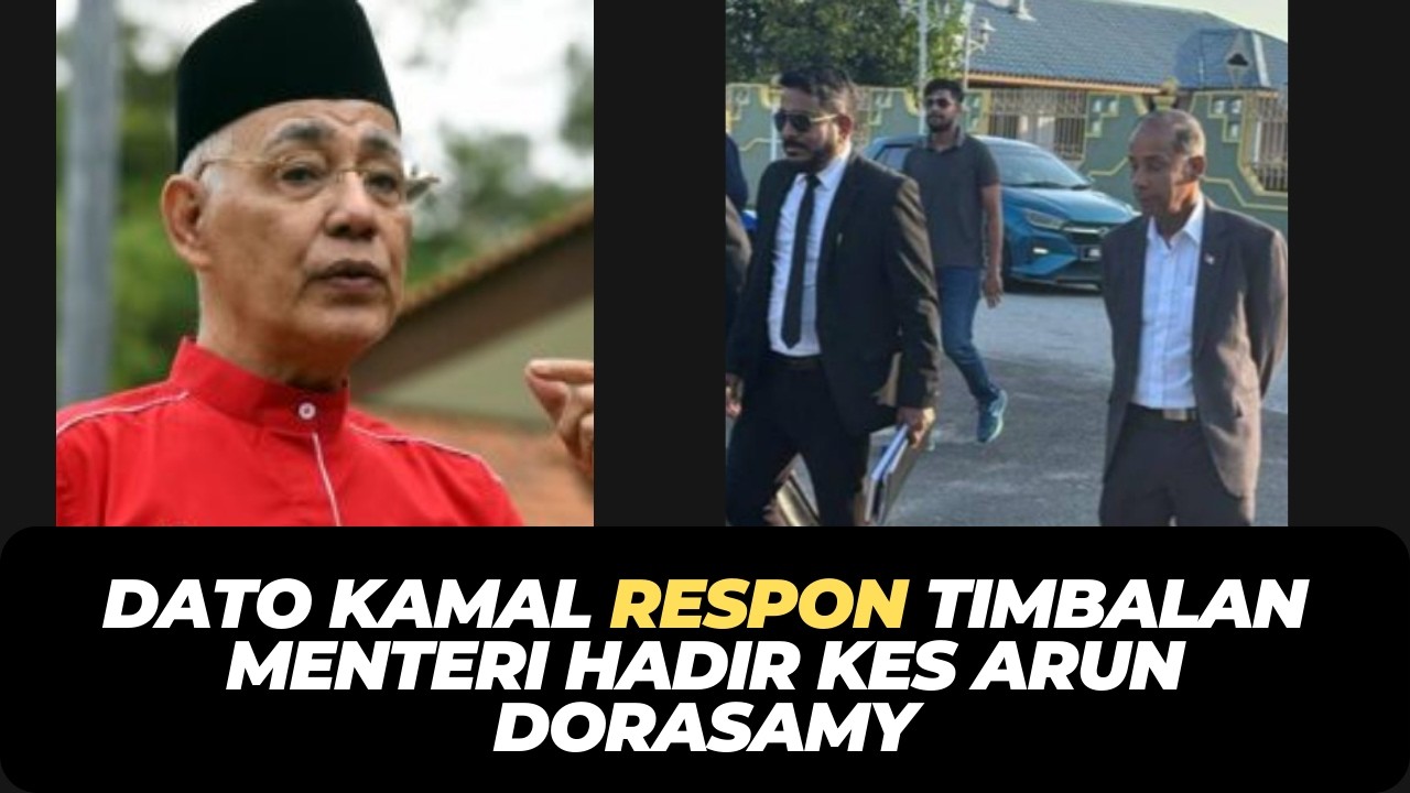 DATO KAMAL RESPON TIMBALAN MENTERI HADIR KES ARUN DORASAMY