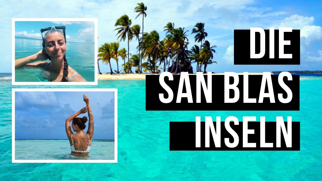 San Blas Inseln: Ein Paradies in Panama 🇵🇦 Reisetipps, Guna Kultur & Vlog | Kristina Globally