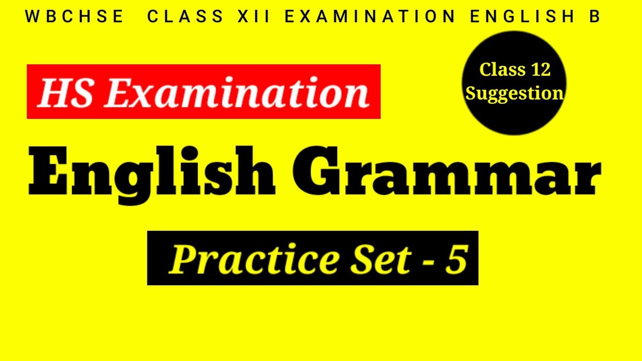 HS English Grammar Suggestion | Grammar Test Practice | Set-5