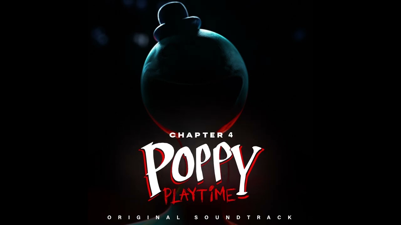 Poppy Playtime: Chapter 4 OST (Track 21) - Trust Issues