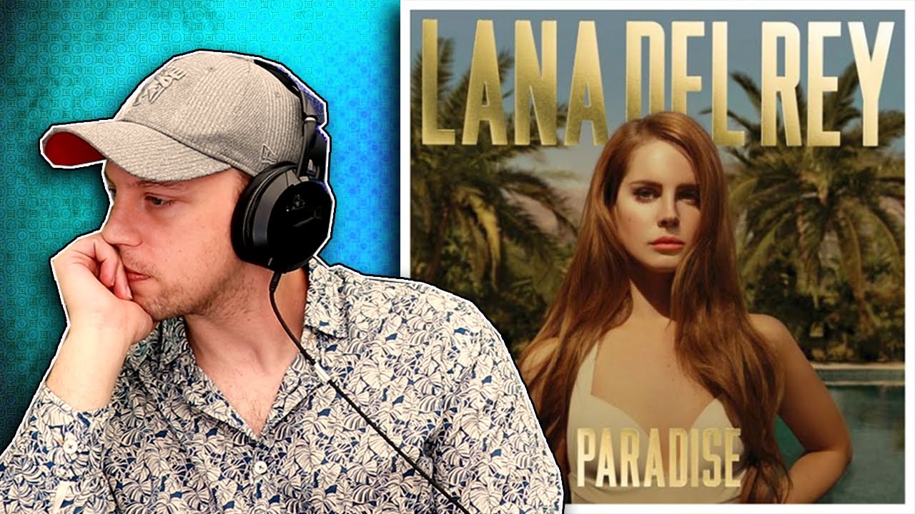 Lana Del Rey - PARADISE EP | REACTION!!! (first time hearing)