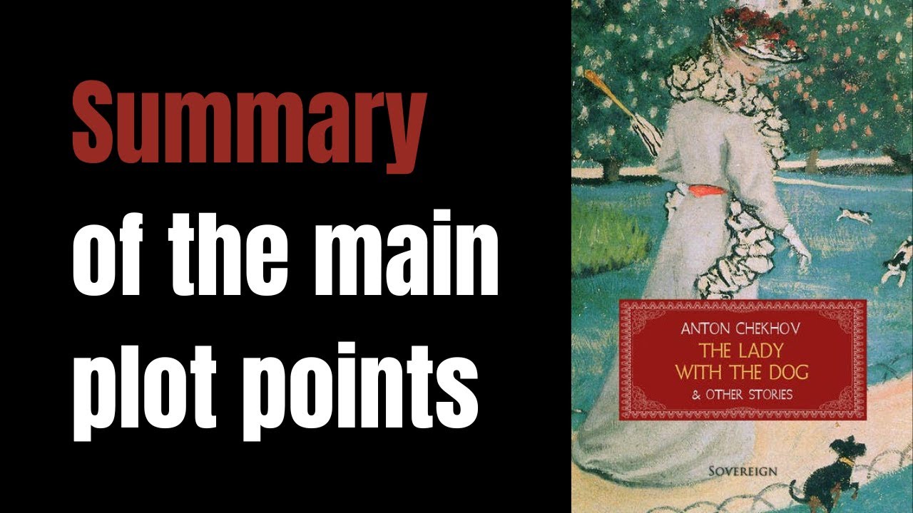 The Lady With the Dog by Anton Chekhov in 3 Minutes | Book Summary | The Page Turner