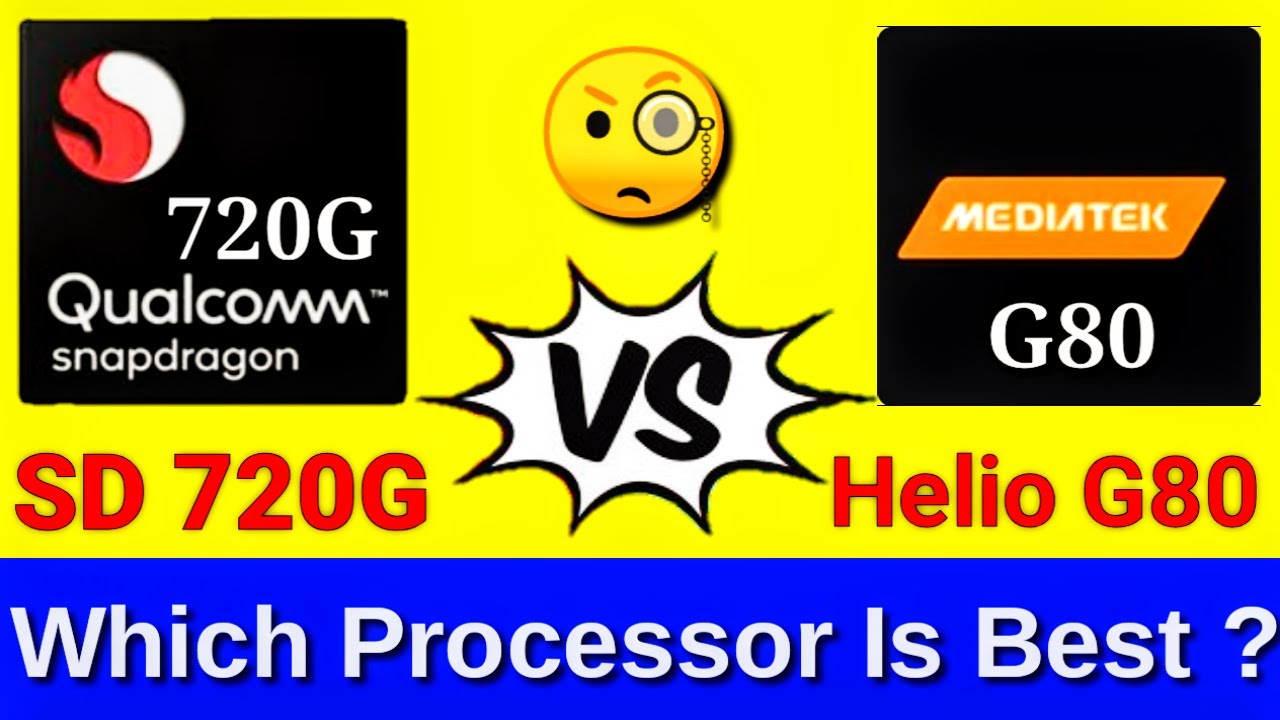 MediaTek Helio G80 vs Snapdragon 720G | Snapdragon 720G vs Helio G80 | Which One Is Better ?