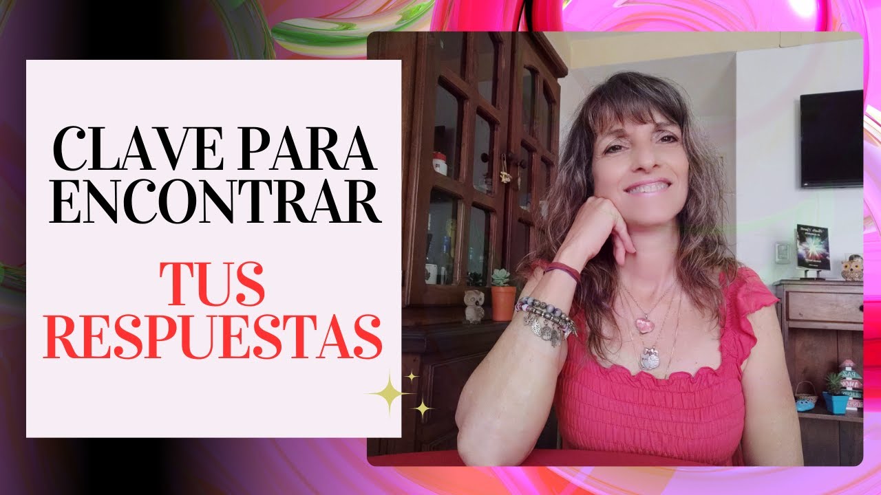 Clave para encontrar tus respuestas