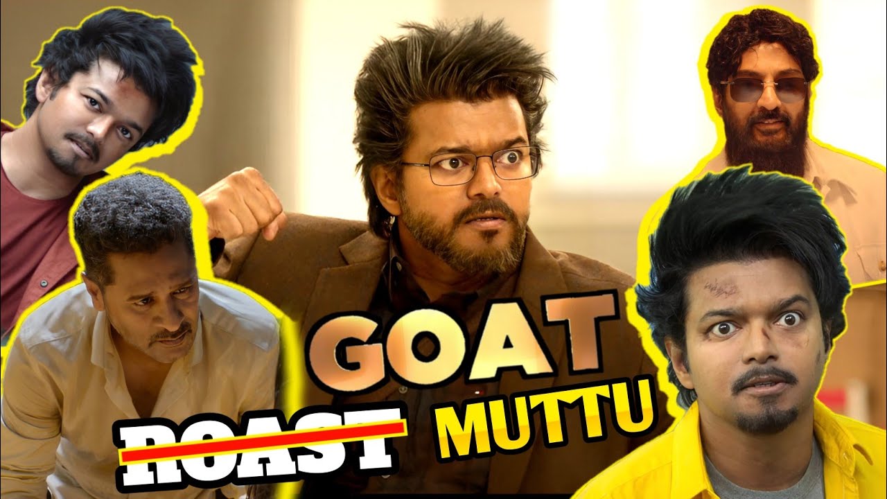 GOAT ROAST❌️ MUTTU✅️ எங்க அண்ணனயாடா அடிக்குறீங்க