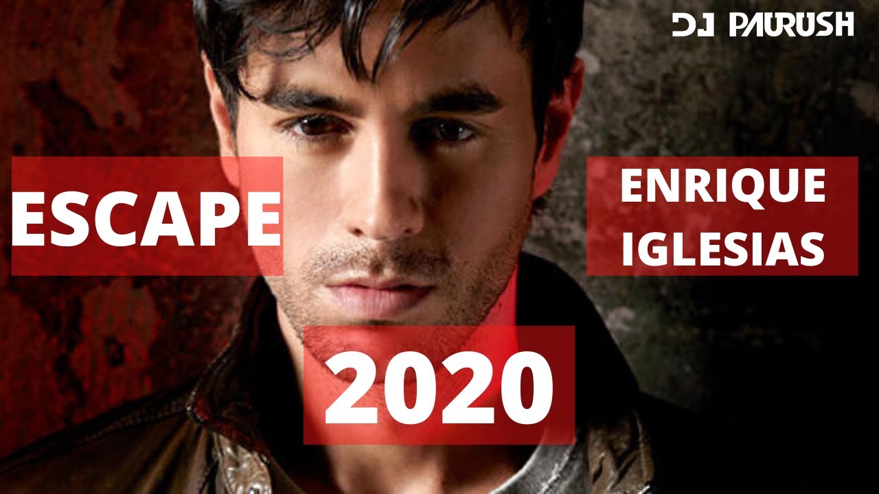 Escape Enrique Iglesias | Remix 2020 | EDM 2020 | DJ Paurush