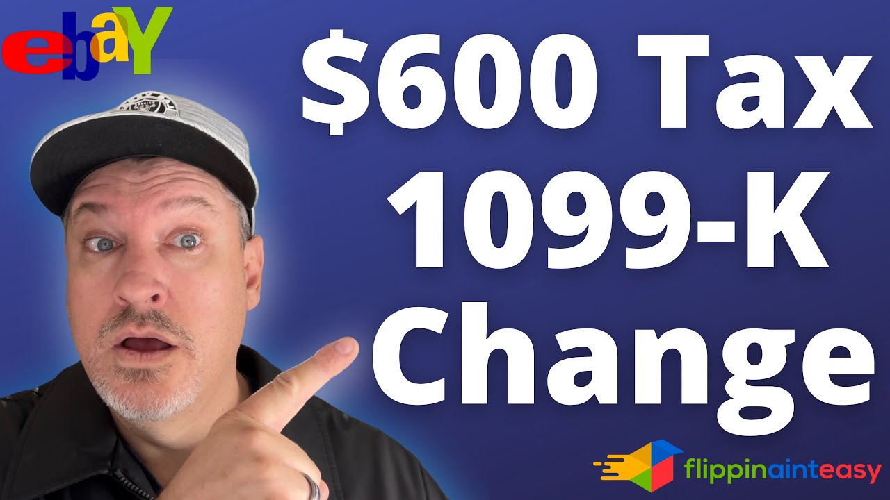 The $600 Tax Threshold IRS Reporting Changes For Resellers
