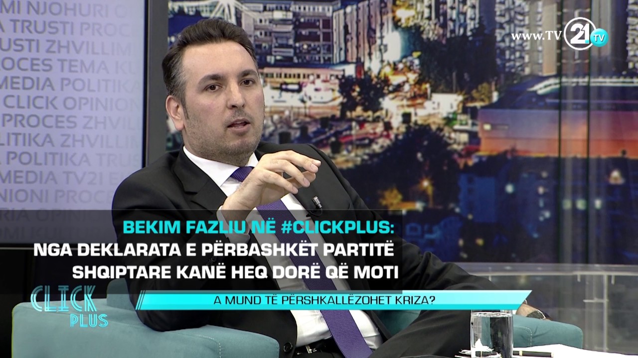 BEKIM FAZLIU N&Euml; #CLICKPLUS: NGA DEKLARATA E P&Euml;RBASHK&Euml;T PARTIT&Euml; SHQIPTARE KAN&Euml; HEQ DOR&Euml; Q&Euml; MOTI