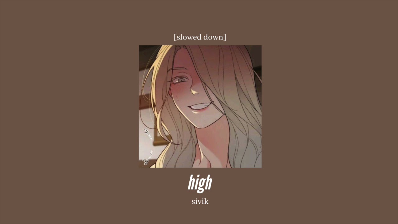sivik - high [slowed down]