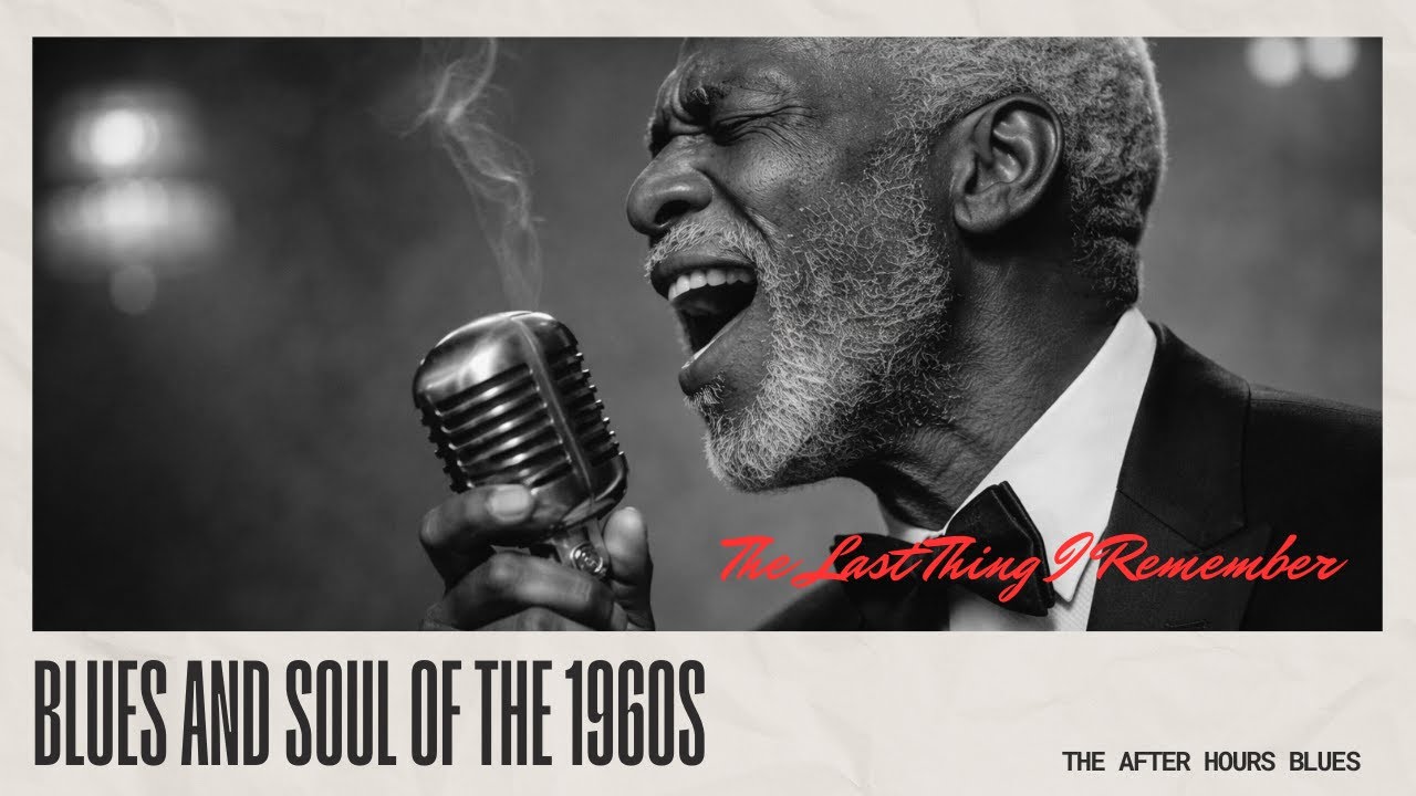 The Last Thing I Remember - Blues and Soul of the 1950s