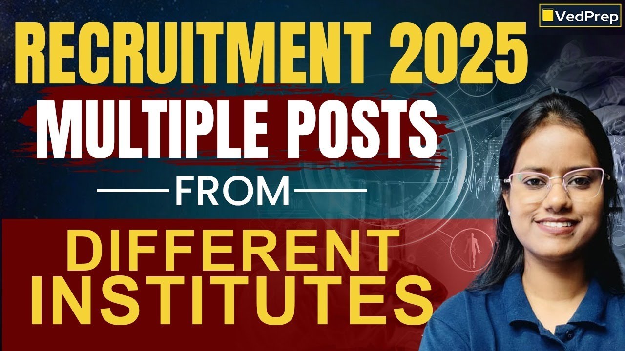 Recruitment 2025 | Multiple Posts in Different Institutes | Eligibility, Salary & Apply Guide
