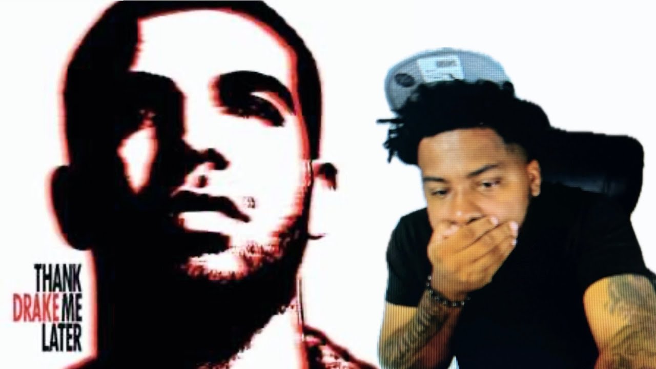 REACTING TO DRAKE - THANK ME LATER FOR THE FIRST TIME 15 YEARS LATER !!!!!!!