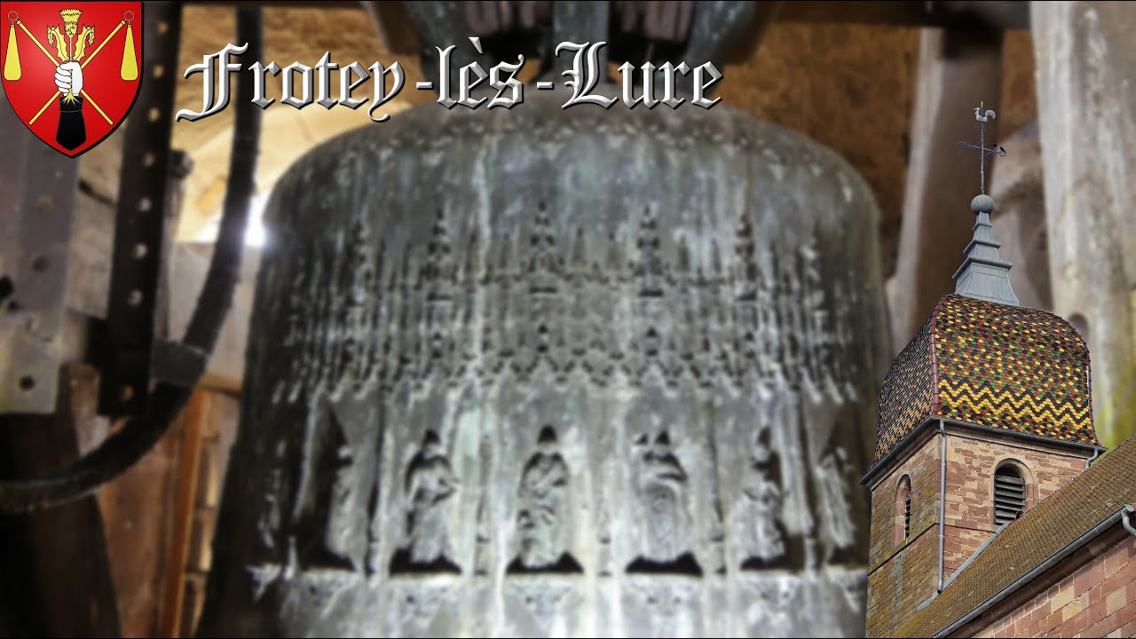 Cloches : Frotey-lès-Lure (70 200) | Église Saint-Laurent