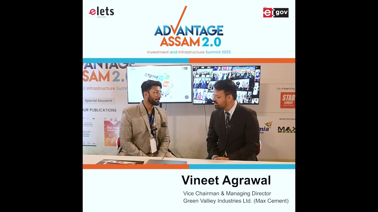 Max Cement’s Role in Assam’s Infrastructure Boom | Vineet Agrawal | Advantage Assam 2025