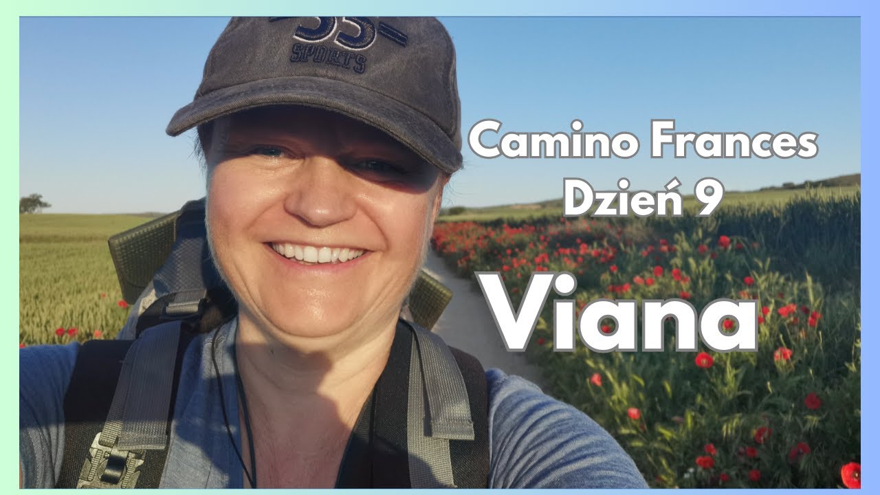 Camino Frances 🌄 dzień 9 w drodze do Viana ☀️