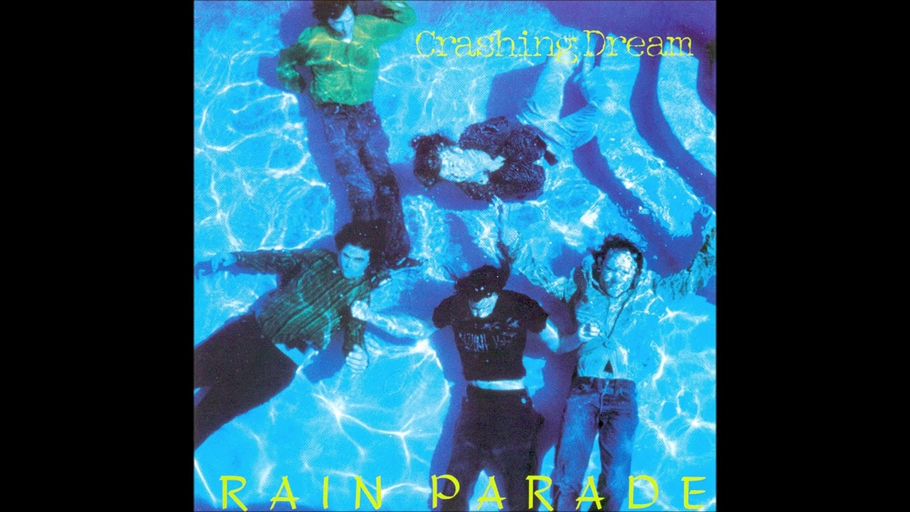 Rain Parade &ndash; Crashing Dream-Full Album,